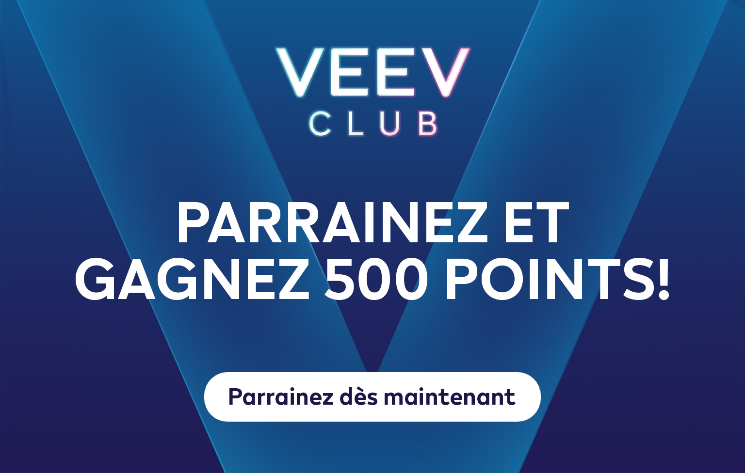 PARRAINEZ ET GAGNEZ 500 POINTS!